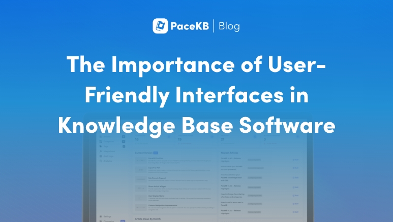 The Importance of User-Friendly Interfaces in Knowledge Base Software