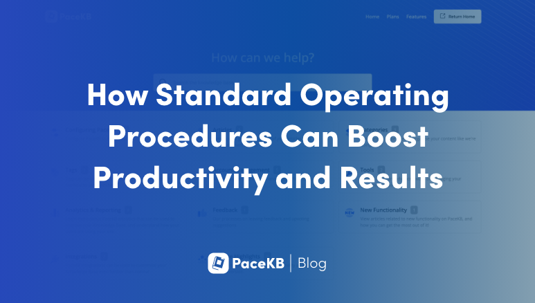 How Standard Operating Procedures Can Boost Productivity and Results