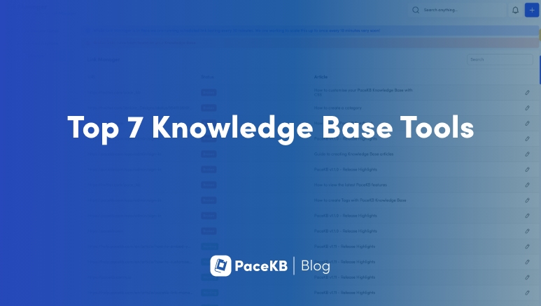 Top 7 Knowledge Base Tools